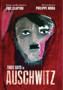 Three Days in Auschwitz