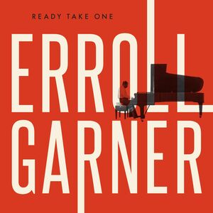 Ready Take One , Erroll Garner