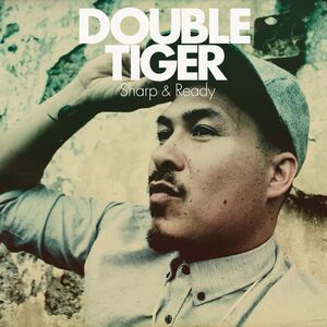 Sharp And Ready , Double Tiger