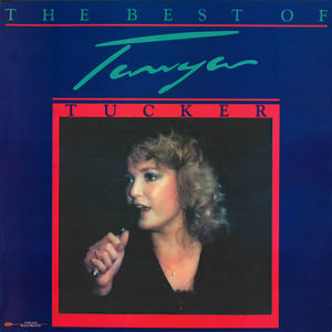 The Best Of Tanya Tucker , Tanya Tucker