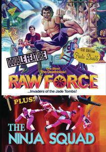 Raw Force/ The Ninja Squad