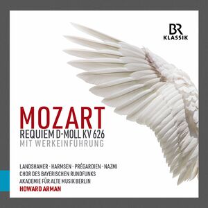 Requiem D-Moll 626 , Chor Des Bayerischen Rundfunks Akademie Fur Alte Musik Berlin Arman