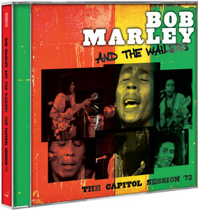 The Capitol Session '73 , Bob Marley & the Wailers