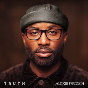 Truth , Alexis Ffrench