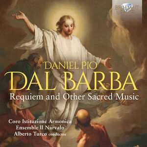 Dal Barba: Requiem & Other Sacred Music