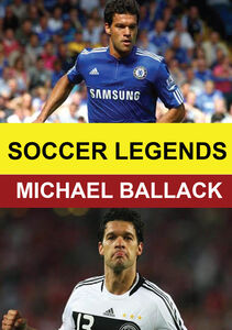 Soccer Legends: Michael Ballack