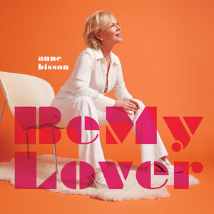 Be My Lover , Anne Bisson