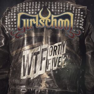 WTFortyfive? , Girlschool