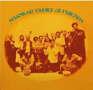Shankar Family & Friends , Ravi Shankar