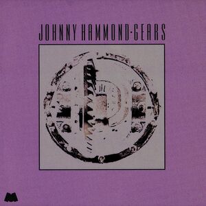 Gears (Jazz Dispensary Series) , Johnny Hammond