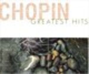 Chopin Greatest Hits , Various Artists