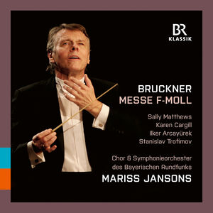Bruckner: Mass in F Minor , Karen Cargill