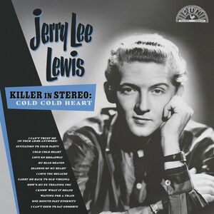 Killer In Stereo: Cold, Cold Heart , Jerry Lee Lewis