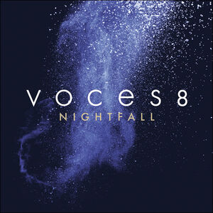 Voces8 , Nightfall