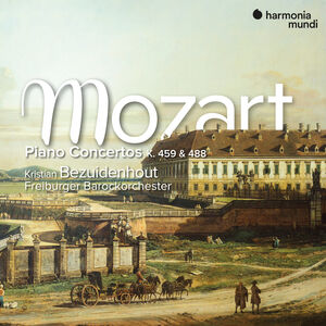 Mozart: Piano Concertos K. 459 & 488 , Kristian Bezuidenhout