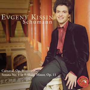Carnaval & Sonata 1 , Evgeny Kissin