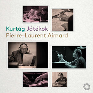 Kurtag: Jatekok , Pierre-Laurent Aimard