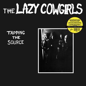 Tapping The Source , Lazy Cowgirls