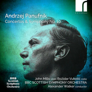 Panufnik: Symphony No. 10 & Concertos , John Mills