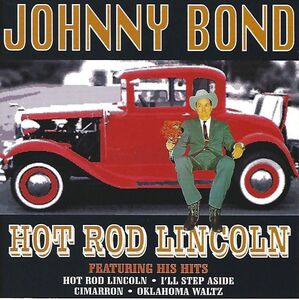 Hot Rod Lincoln , Johnny Bond