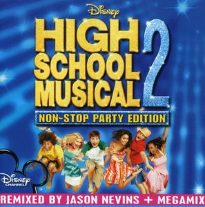 High School Musical 2 (Non-Stop Party Edition) (Original Soundtrack) [Import]