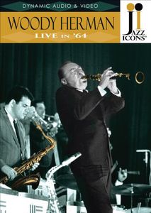 Jazz Icons: Woody Herman Live in 64