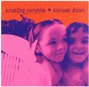 Siamese Dream , Smashing Pumpkins