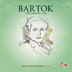 For Children SZ. 42 , B. Bartok