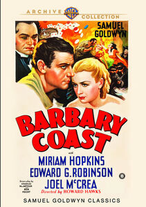 Barbary Coast , Miriam Hopkins