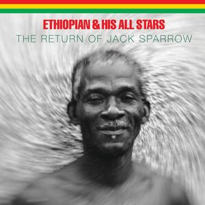 Return Of Jack Sparrow , Ethiopian & His All Stars