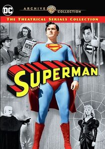 Superman: The Theatrical Serials Collection