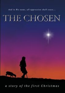 The Chosen: A Story Of The First Christmas