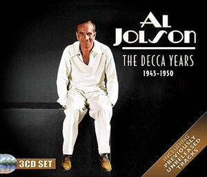 Decca Years 1945-1950 , Al Jolson