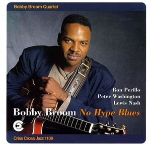No Hype Blues , Bobby Broom