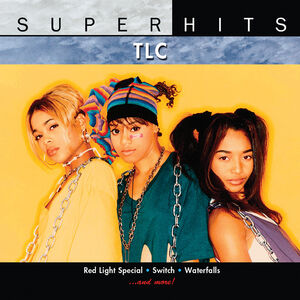Super Hits: TLC , TLC