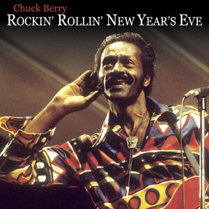 Rockin' N Rollin' The New Year , Chuck Berry