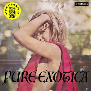 Pure Exotica: As Dug By Lux & Ivy /  Various [Import]