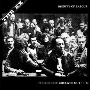 Dignity of Labour , The Ex