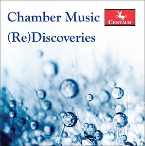 Chamber Music Rediscoveries , Various