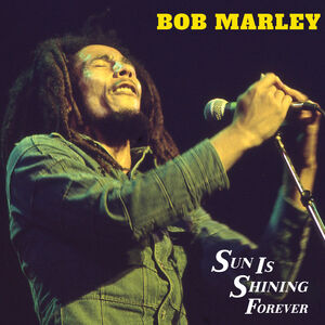 Sun Is Shining , Bob Marley