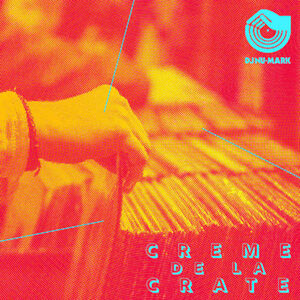 Creme De La Crate , DJ Nu-Mark