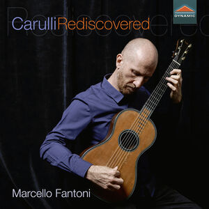 Carulli Rediscovered , Marcello Fantoni