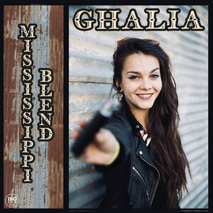Mississippi Blend , Ghalia