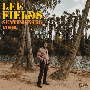 Sentimental Fool , Lee Fields