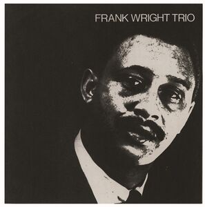 Frank Wright Trio , Frank Wright