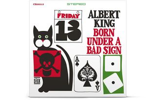 Born Under A Bad Sign , Albert King