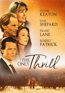 The Only Thrill , Diane Keaton