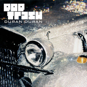 Pop Trash , Duran Duran