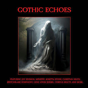 Gothic Echoes (Various Artists) , Gene Loves Jezebel