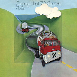 '70 Concert: Recorded Live In Europe , Canned Heat